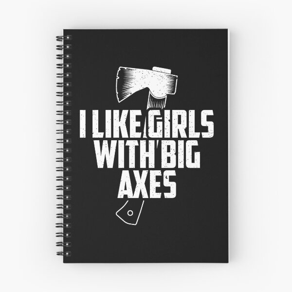 Item preview, Funny Axe Throwing I Like Girls With Big Axes design designed and sold by jakehughes2015.