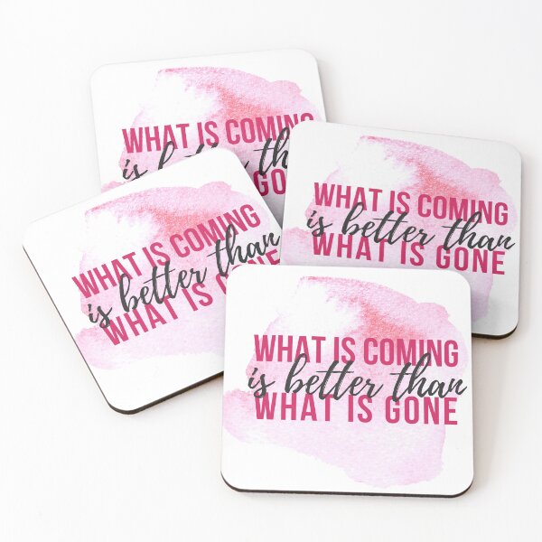 Item preview, What is Coming is Better Than What is Gone Pink Watercolor Inspirational Affirmation Quote designed and sold by ArianaDagan.