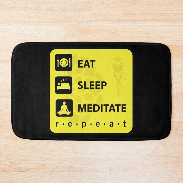Item preview, Eat, Sleep and Meditate designed and sold by marcosty.