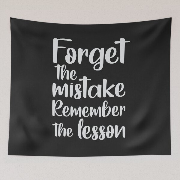 Item preview, Forget the mistake Remember the lesson designed and sold by MadabinaDesign.