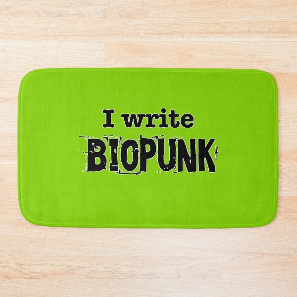 Item preview, I Write BioPunk designed and sold by INKmagine  and Create.