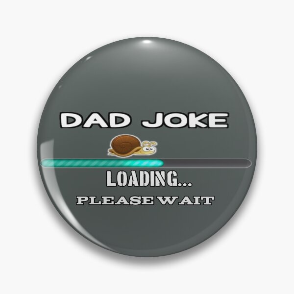 Item preview, Dad Joke Loading Please Wait Funny Saying Happy Father's Day designed and sold by linart1.