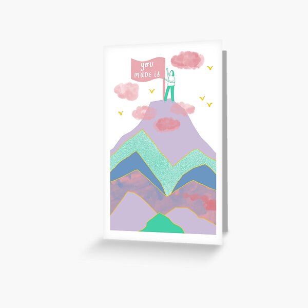 You Made It Card Greeting Card