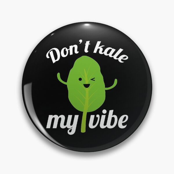 Item preview, Don’t Kale My Vibe designed and sold by LuckyFoxDesigns.