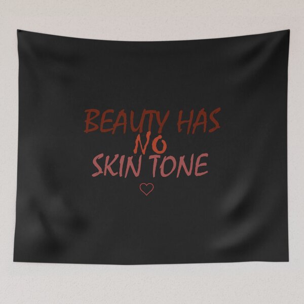 Item preview, Beauty has no skin tone, Shirts With Quotes ,  Shirts With Sayings designed and sold by Soukainadesign.