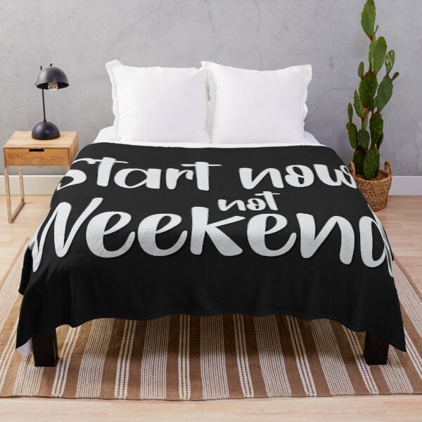 Item preview, Start now not weekend designed and sold by MadabinaDesign.