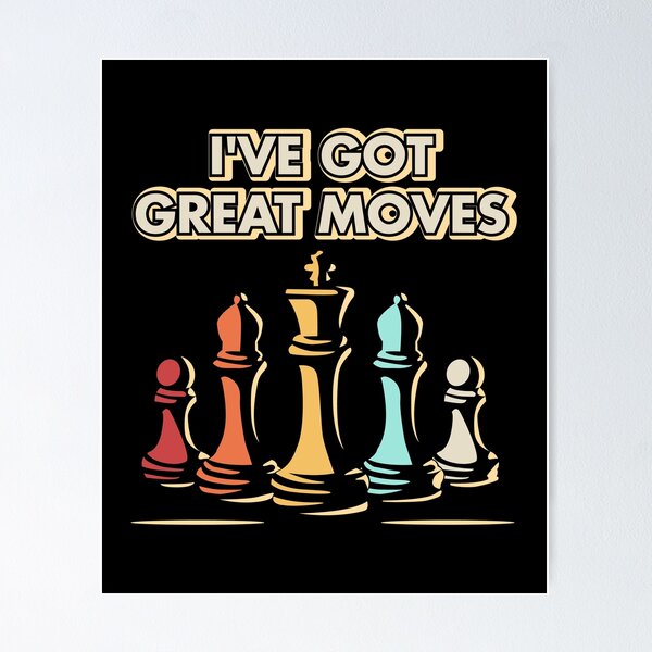 Item preview, Chess Player Gift - I've Got Moves! designed and sold by EstelleStar.