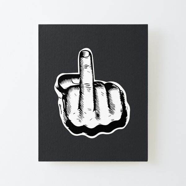 Fuck You Hand Wall Art for Sale