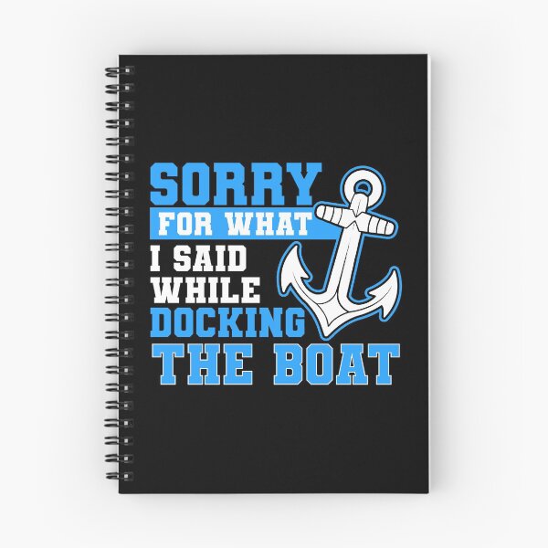 Item preview, Sorry What I Said When Docking Funny Boat Gift Design product designed and sold by Lisbob.