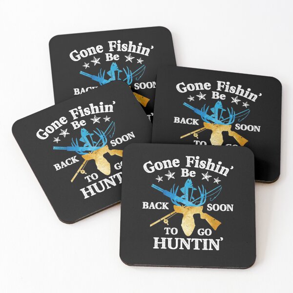 Item preview, Gone Fishin' Be Back Soon To Go Huntin' - Fishing Hunting designed and sold by Dressed For  Duty.