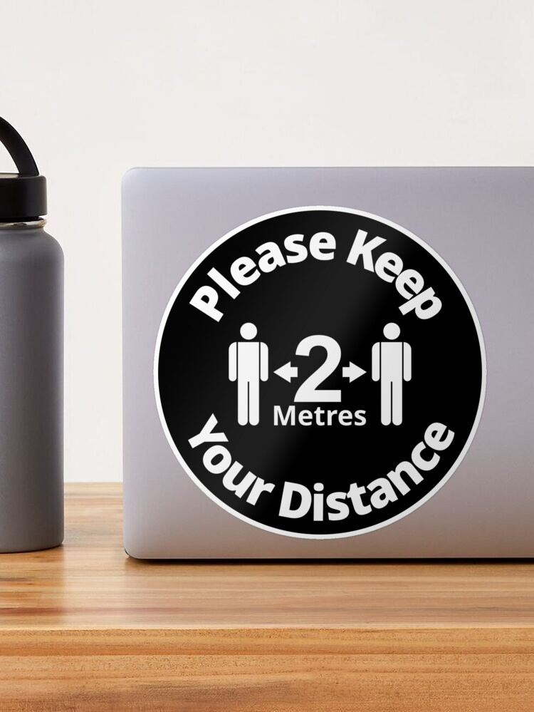 Thumbnail 1 of 3, Sticker, Please Keep Your Distance 2 metres - Rounded Sign, Black and White designed and sold by SocialShop.