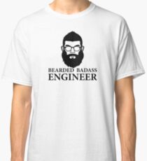 Bearded Badass Engineer Classic T-Shirt
