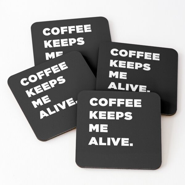 Item preview, Coffee Keeps Me Alive. designed and sold by SubtleSplit.
