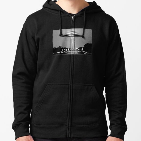 The Last Card Zipped Hoodie