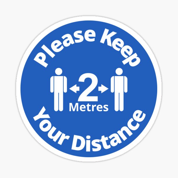 Please Keep Your Distance 2 metres - Rounded Sign, Blue and White Sticker