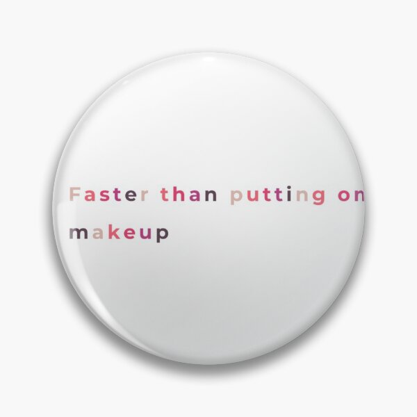 Item preview, Faster than putting on makeup designed and sold by YellowCarStudio.