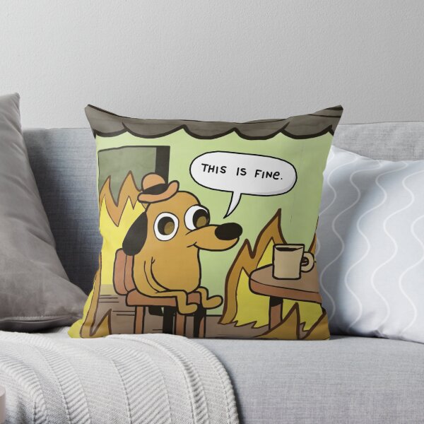 This is Fine Meme Dog Throw Pillow