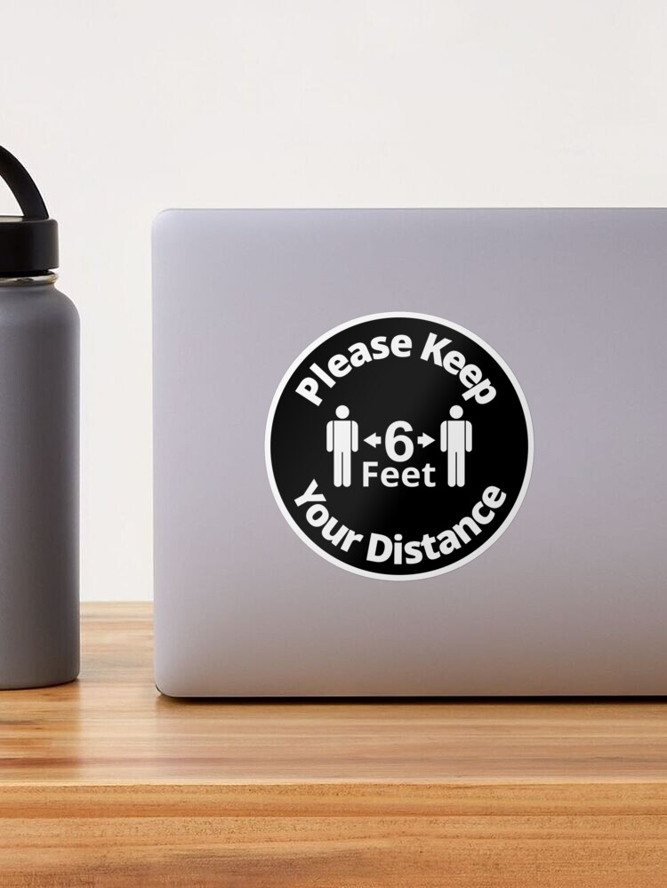 Thumbnail 1 of 3, Sticker, Please Keep Your Distance 6 feet - Rounded Sign, Black and White designed and sold by SocialShop.