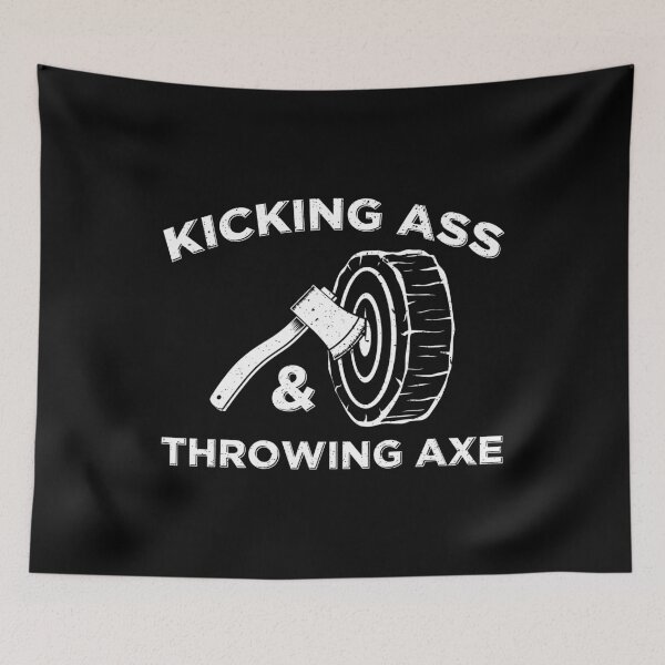 Item preview, Funny Axe Throwing Kicking Ass & Throwing Axe product designed and sold by jakehughes2015.
