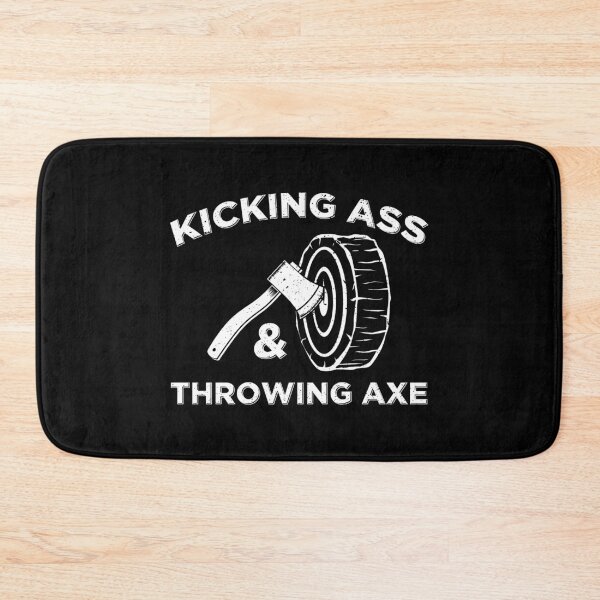 Item preview, Funny Axe Throwing Kicking Ass & Throwing Axe product designed and sold by jakehughes2015.