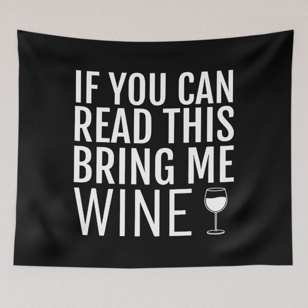 Item preview, Funny If You Can Read This Bring Me Wine graphic designed and sold by jakehughes2015.