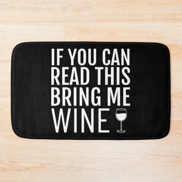 Item preview, Funny If You Can Read This Bring Me Wine graphic designed and sold by jakehughes2015.