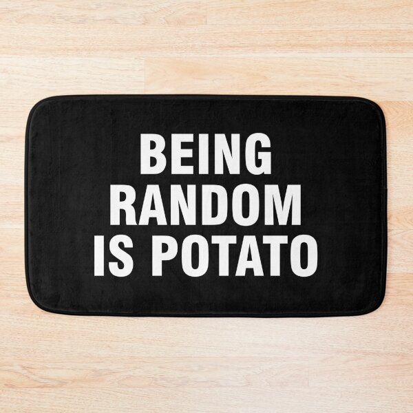 Item preview, Being random is potato designed and sold by allthetees.