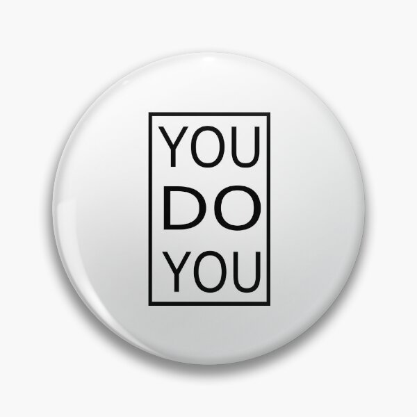 Item preview, You Do You designed and sold by Cindy Moore.