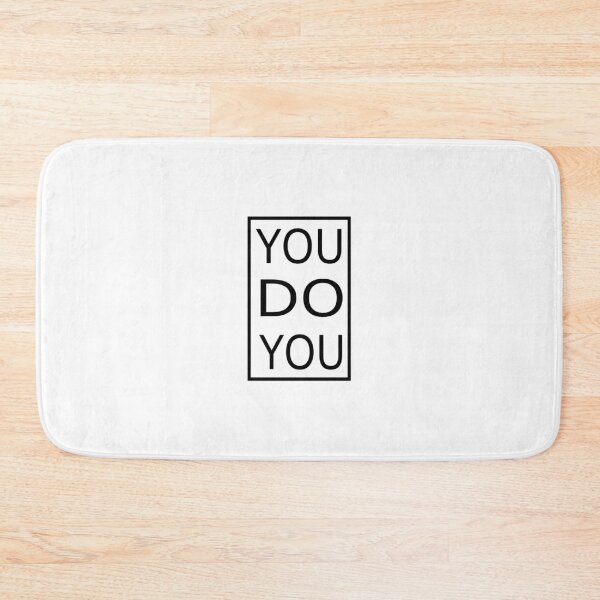 Item preview, You Do You designed and sold by Cindy Moore.