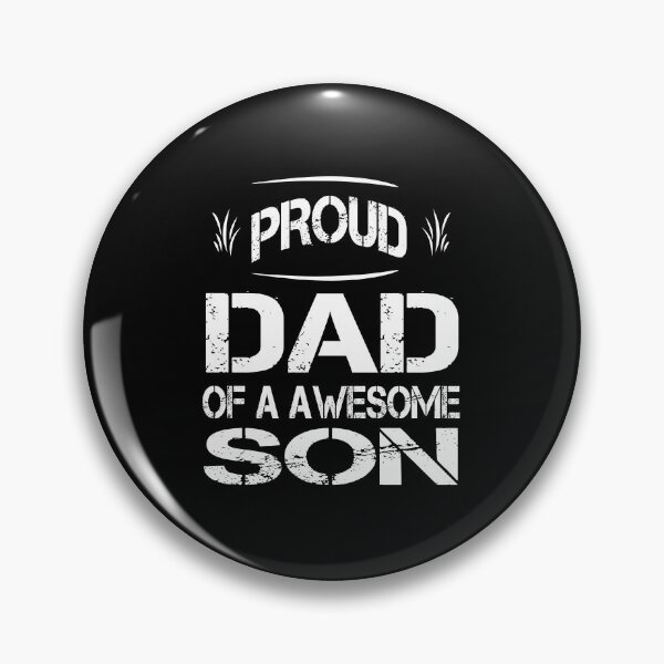Item preview, PROUD DAD OF A AWESOME SON FATHERS DAY 2020 designed and sold by Steve  Morley.