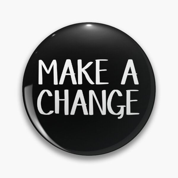 Item preview, Make a change designed and sold by allthetees.
