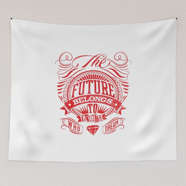 Item preview, the future belongs to those who dream designed and sold by Tijn-W-B.