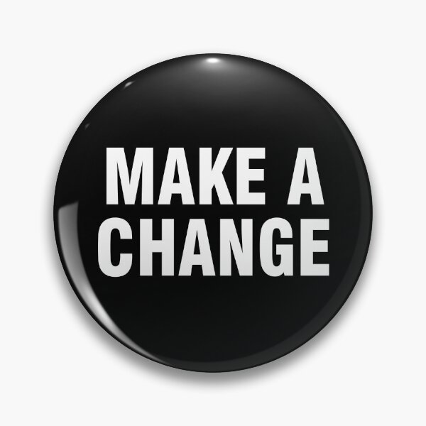 Item preview, Make a change designed and sold by allthetees.