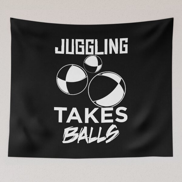 Item preview, Juggling Takes Balls Adult Humor Pun Juggler design designed and sold by jakehughes2015.