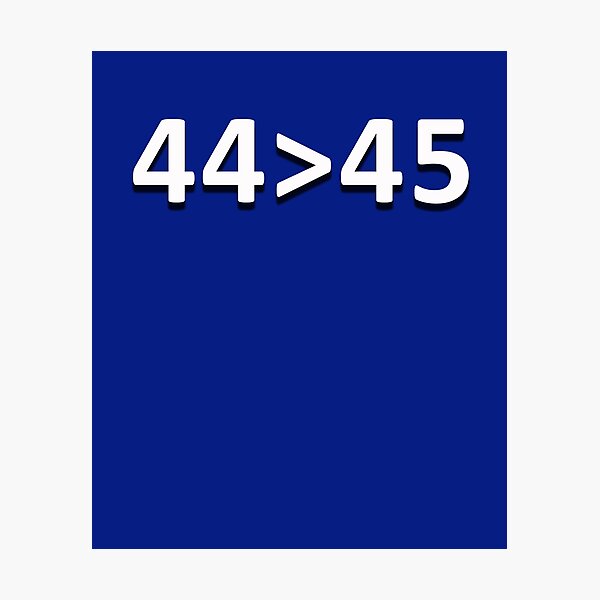 Item preview, 44 Greater Than 45 designed and sold by MindfulStoic.