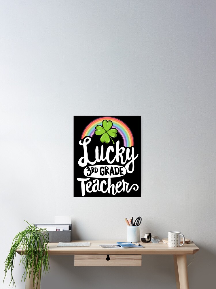 Lucky To Be A Teacher St. Patrick's Day T-Shirt School Gift Lucky To Be A Teacher St. Patrick's Day T-Shirt School Gift