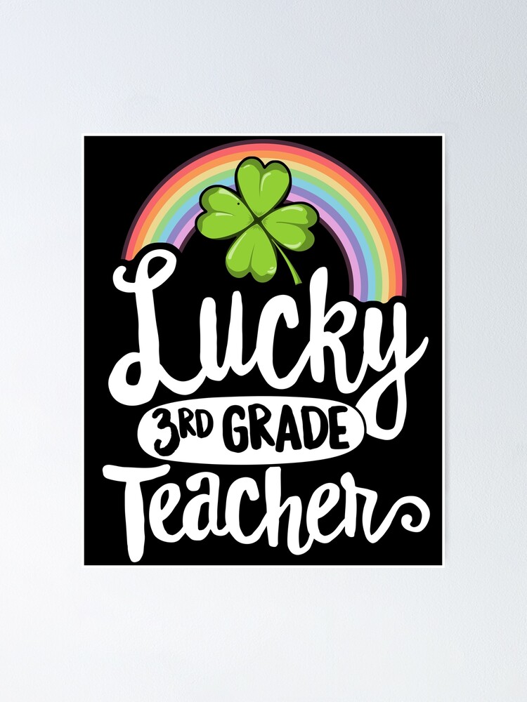 Lucky To Be A Teacher St. Patrick's Day T-Shirt School Gift Lucky To Be A Teacher St. Patrick's Day T-Shirt School Gift