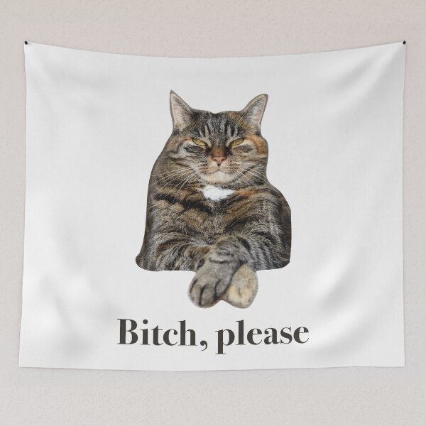 Item preview, Bitch please in Snob Cat designed and sold by Cátia Lima.