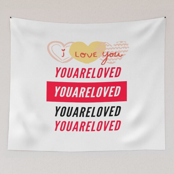 Item preview, You are loved i loved you designed and sold by lovesuperkarma.
