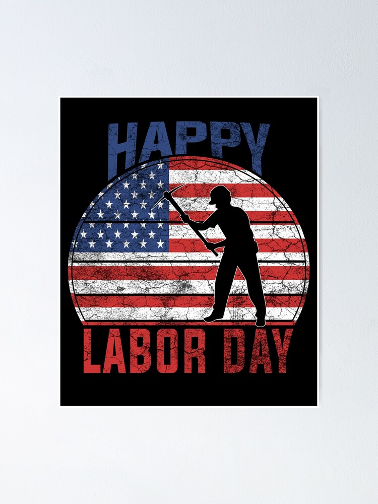 Happy labor day Funny Gift For Worker and Farmer Happy labor day Funny Gift For Worker and Farmer