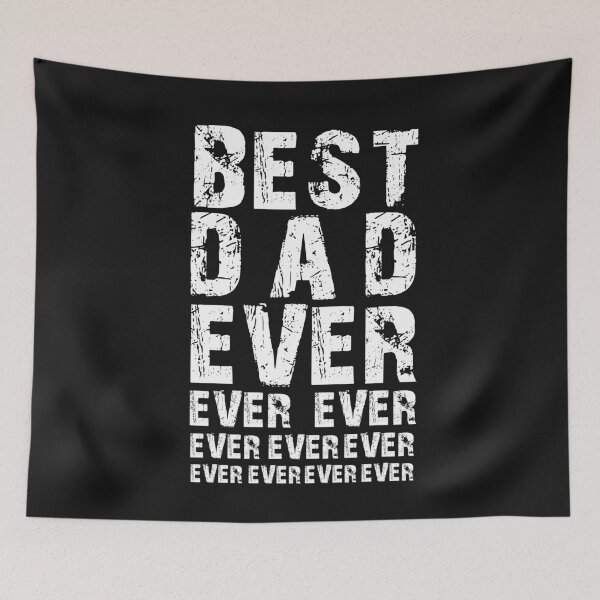 Item preview, Best dad ever ever ever designed and sold by MedKac.