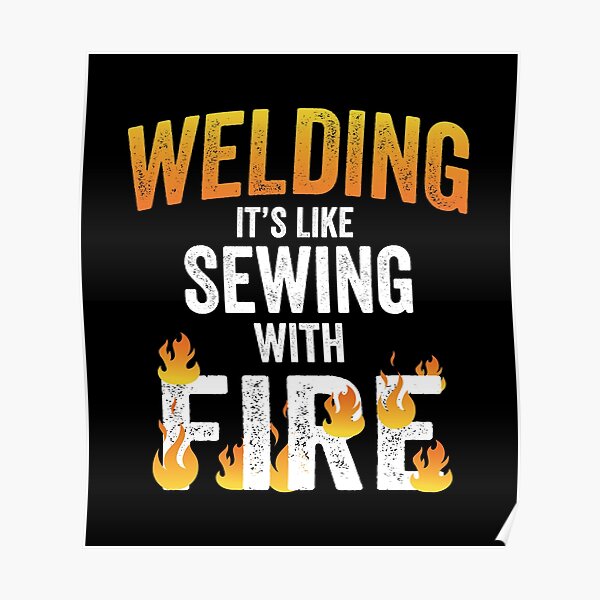 Welding Posters Redbubble