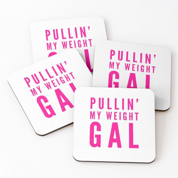 Item preview, Pullin 'My Weight Gal designed and sold by OfferHeat.