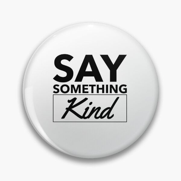 Item preview,  usa tu declaración y di algo bueno. designed and sold by Saysomething-.
