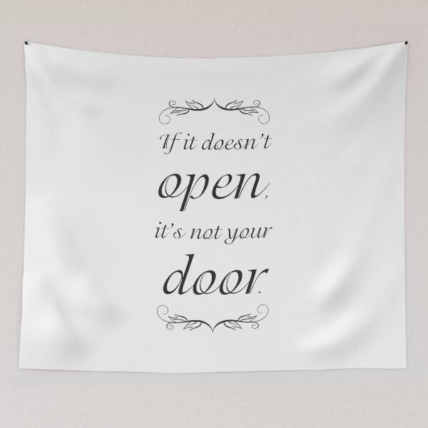 Item preview, If It Doesn't Open, It's Not Your Door Quote in Simple Black and White designed and sold by Kristen Glanzmann.