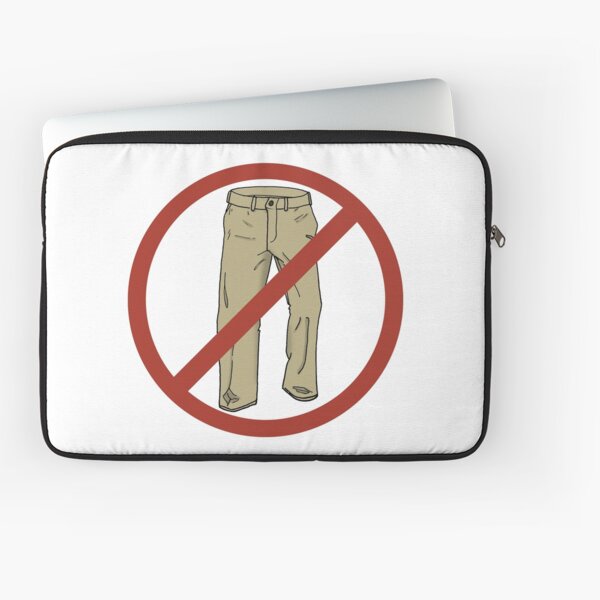 No Pants! Laptop Sleeve