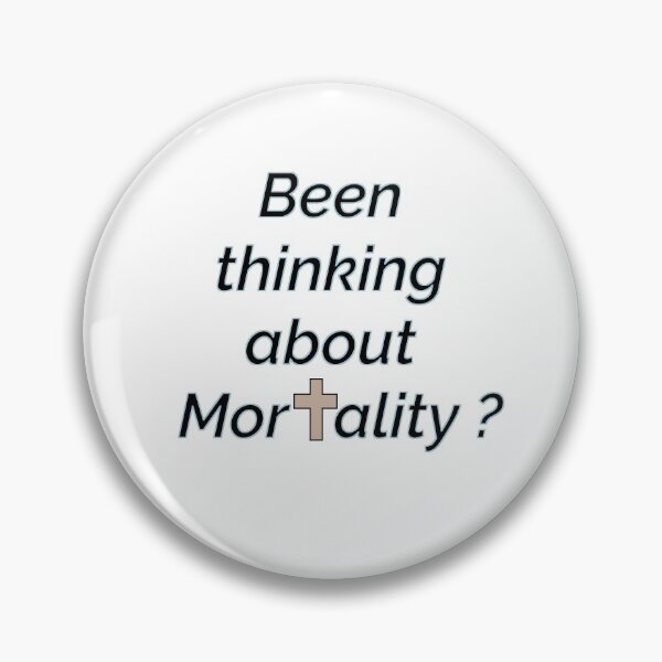 Item preview, Mortality. designed and sold by MindTravel.