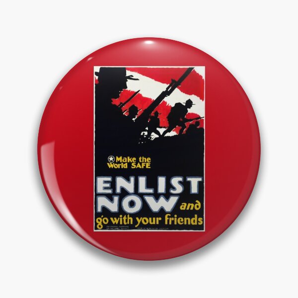 Item preview, Make the World Safe - Enlist Now And Go With Your Friends - 1917 designed and sold by warishellstore.