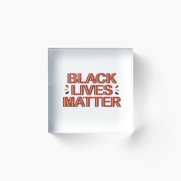 Primary Colors - Black Lives Matter Acrylic Block