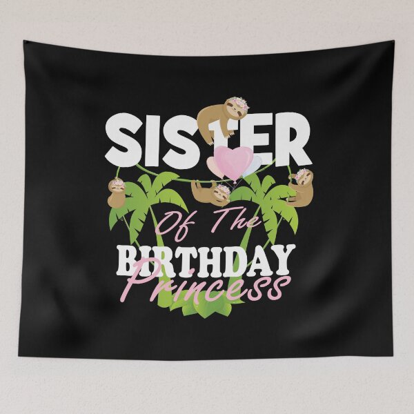 Item preview, Sister Of The Birthday Princess Sloth Girl B-Day Party graphic designed and sold by Grabitees.
